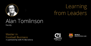 Alan Tomlinson - Máster en Administración y Dirección del Fútbol en colaboración con el FC Barcelona