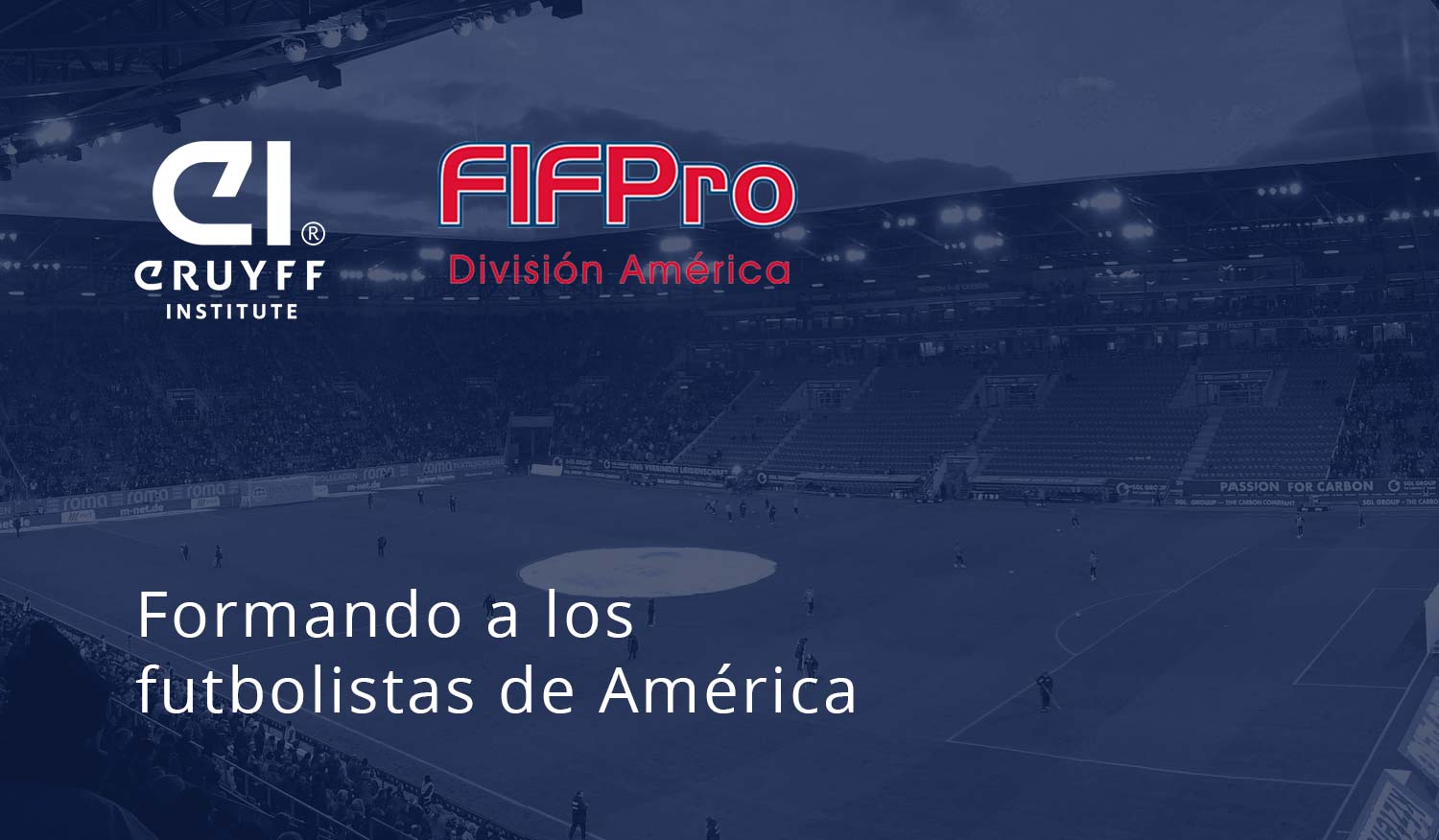 Johan Cruyff Institute y FIFPro América suman esfuerzos para la profesionalización del fútbol