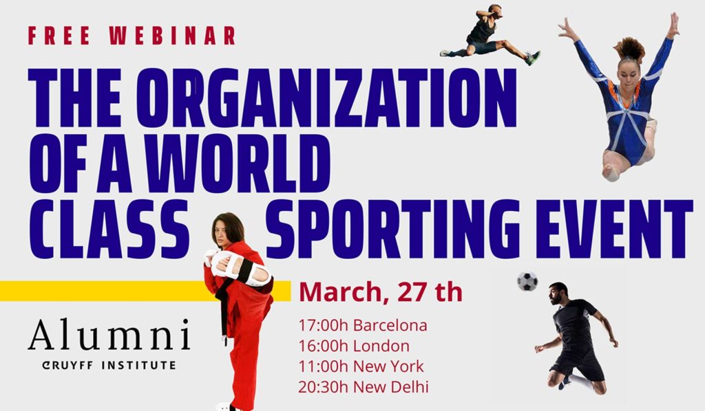 Organizing a world-class sporting event, the theme of our next webinar - Johan Cruyff Institute