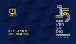 Johan Cruyff Institute Mexico celebrates its 15th anniversary