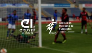 Johan Cruyff Institute y la Asociación Mexicana de Futbolistas, juntos por la formación profesional de los jugadores de fútbol mexicanos