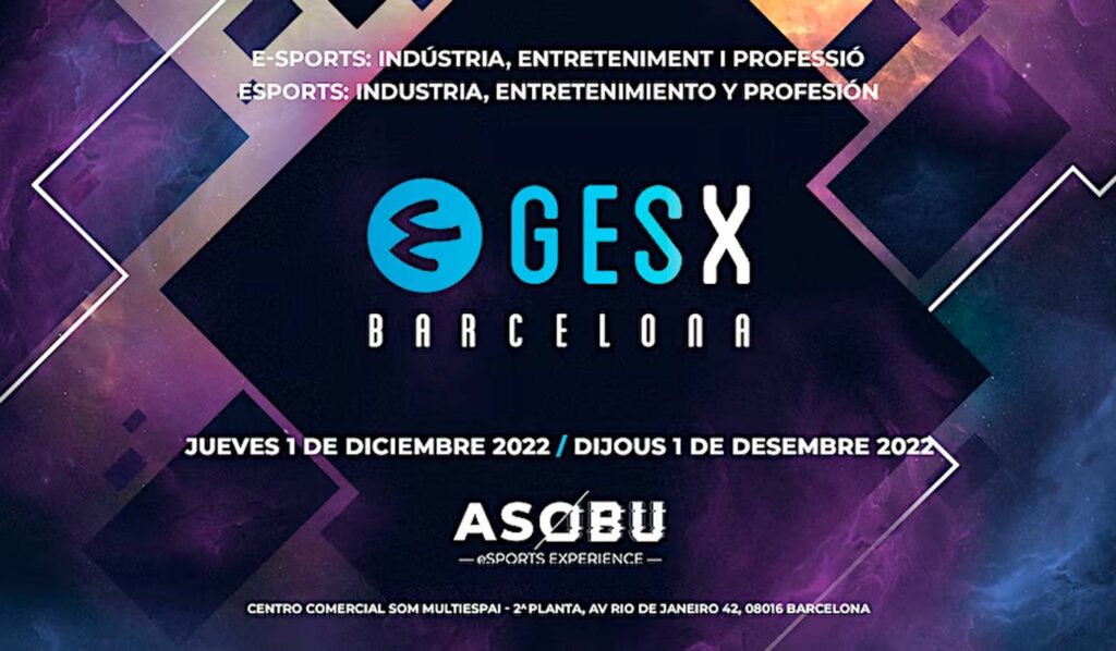 Cita con la industria de los esports en el GESX 22 Barcelona