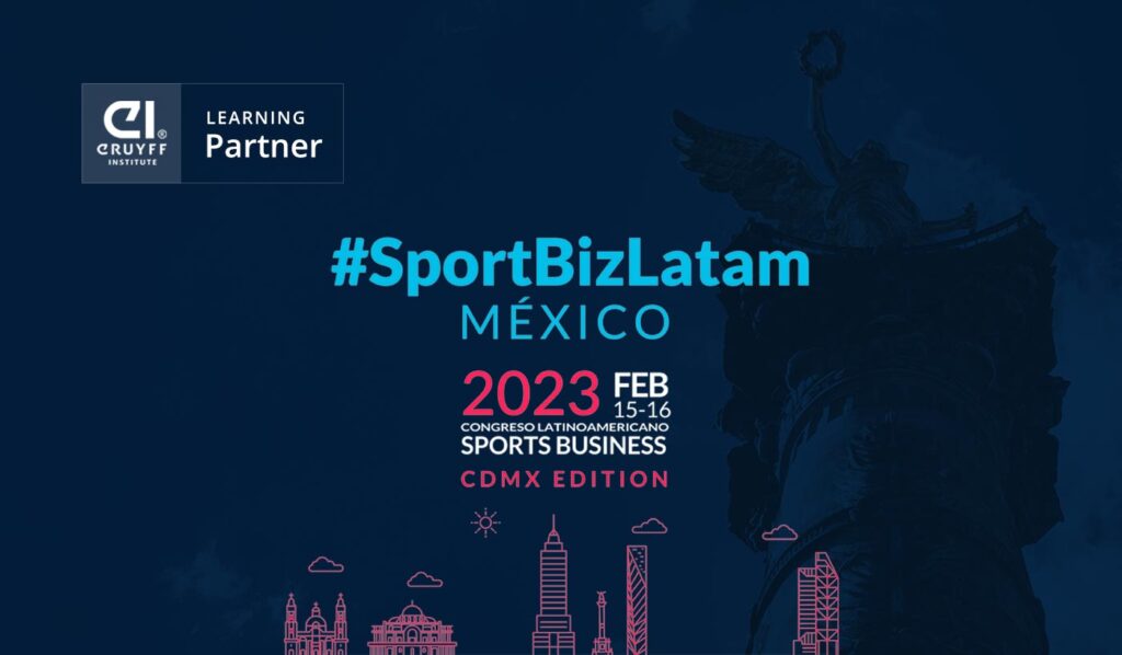 SportBizLatam, the Latin American Sports Business Congress organized by our partner Good Morning Sports, will celebrate its first edition in Mexico on February 15th and 16th, bringing together the best of the sports industry at the Citibanamex Center. After 21 editions in more than 10 different countries, SPORTBIZ comes to Mexico City, counting again with the collaboration of Johan Cruyff Institute as Learning Partner.