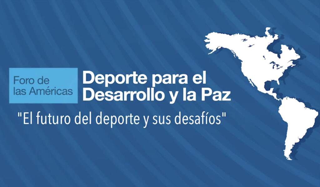 Johan Cruyff Institute at the VI Forum of the Americas: Sport for Development and Peace