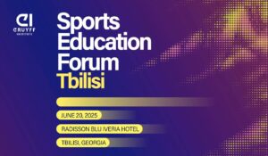 Johan Cruyff Institute promotes sports leadership in Georgia at the Sports Education Forum 2025