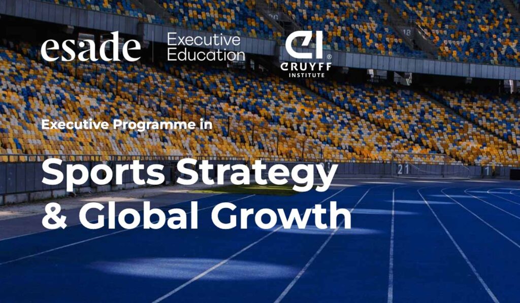 Johan Cruyff Institute y ESADE se unen para lanzar el Executive Programme in Sports Strategy & Global Growth